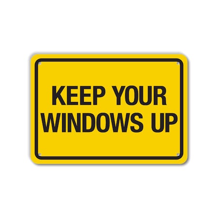COVID Plastic Sign, Keep Your Windows Up, 10x7
